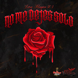 No Me Dejas Solo (Explicit)