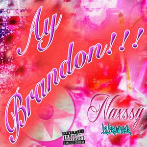 Ay Brandon (feat. Dj Drewther)