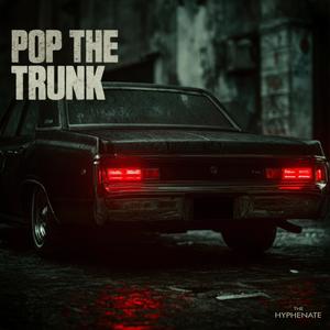 Pop the Trunk