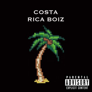 Costa Rica Boiz (feat. Pluyyy) [Explicit]