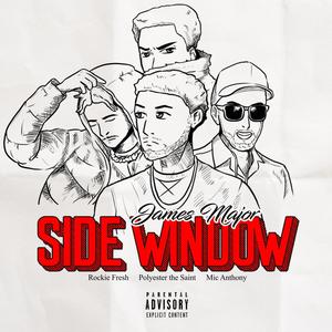 Side Window(feat. Rockie Fresh, Polyester the Saint & Mic Anthony) (Explicit)
