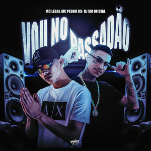 Vou No Passadão (Explicit)