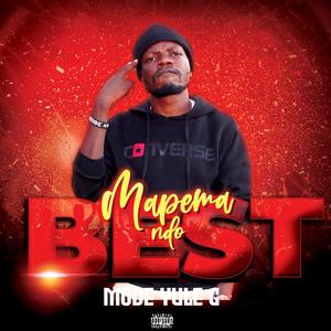 MAPEMA NDIO BEST (Explicit)