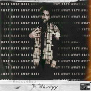 Hate Away (Explicit)