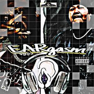 EARgasm (feat. Rpd Soss) [Explicit]