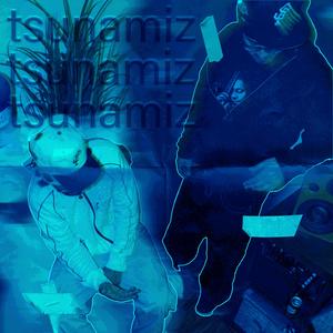 tsunamiz (feat. Griffen) (Explicit)