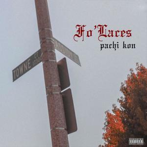 Fo'Laces (Explicit)