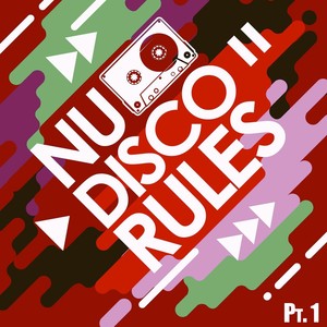 Nu Disco Rules, Vol. 1