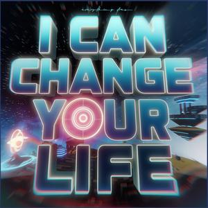 Change Your Life (Explicit)