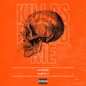 Killas Round Me (feat. Faneto G) (Explicit)