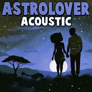 Astro Lover (Acoustic)