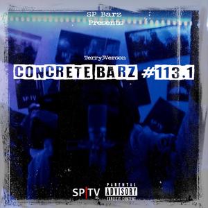 Concrete Barz #113.1(feat. Terry3verson) (Explicit)