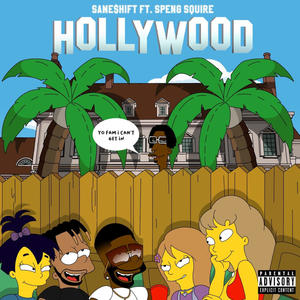 Hollywood(feat. Speng Squire) (Explicit)