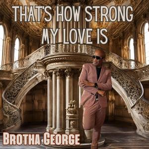 That's How Strong My Love Is (feat. Sidney Mills)