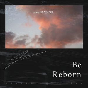 Be Reborn