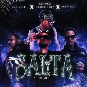 SALTA (feat. Jason Deep, Ice Bermudez & Arion Race) (Remix|Explicit)