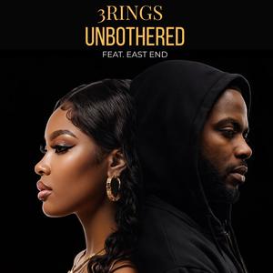 UNBOTHERED (feat. EAST END) (Explicit)