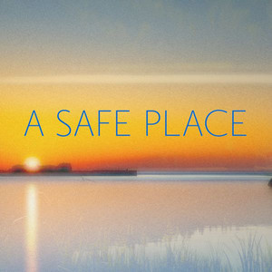 A safe place