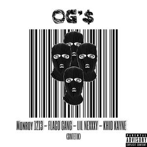 OG'$ (feat. Lil Nexxxy, Mc Flaco, Khid Kayne & SINTETIK STUDIO) [Explicit]