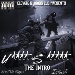 The US Intro (feat. Dert Tha Ripper) (Explicit)