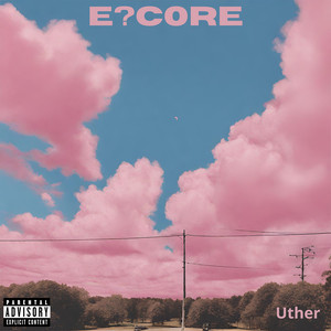 E?C0RE (Explicit)