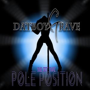 (She Got That) Pole Position [Explicit]