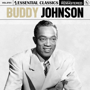 Essential Classics, Vol. 701: Buddy Johnson