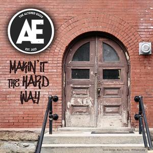 Makin' It the Hard Way