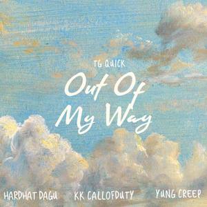 Out Of My Way (Explicit)