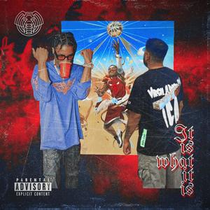 It is What It is (feat. Rockie Fresh) (Explicit)