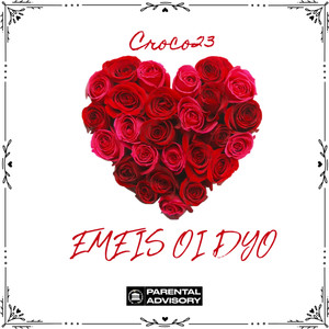 Emeis oi Dyo (Explicit)