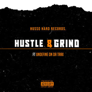 Hustle & Grind (feat. UndefineOnDaTrax) [Smoke Version] [Explicit]