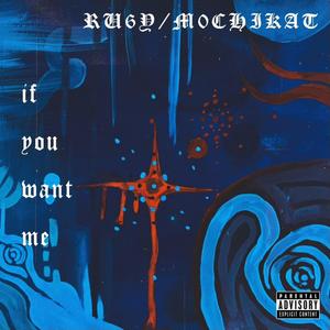 if you want me (feat. M0chikat & Lakim) (Explicit)
