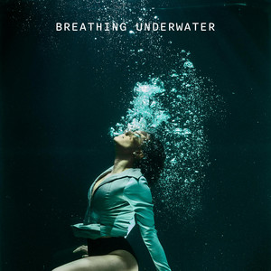 Breathing Underwater Part 1