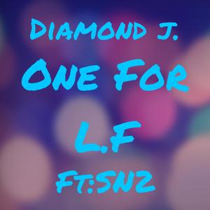 One For L.F. (Explicit)