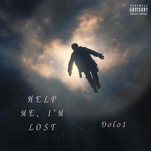 Help Me, I'm Lost (Explicit)