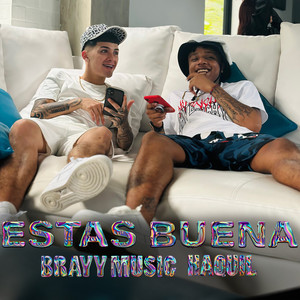 Estas Buena (Explicit)