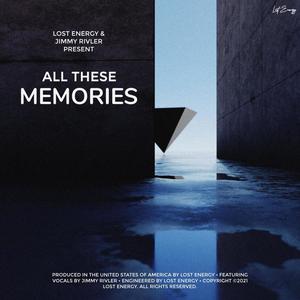 All These Memories (feat. Jimmy Rivler)