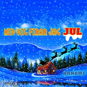 MED DIG FIRAR JAG JUL