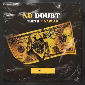 NO DOUBT (feat. X Theth)