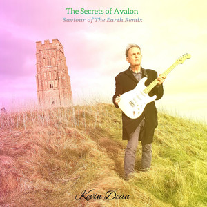 The Secrets of Avalon (Saviour of the Earth Remix)