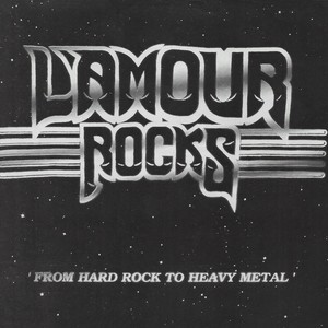 L'Amour Rocks ('From Hard Rock To Heavy Metal')