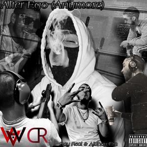 Alter Ego (Anymore) (feat. AjShowEm) [Explicit]