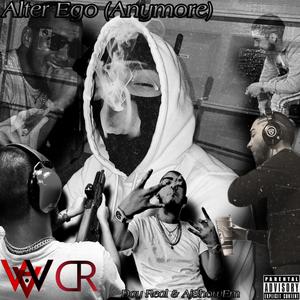 Alter Ego (Anymore) (feat. AjShowEm) (Explicit)