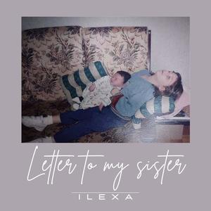 Letter to my sister (Radio Edit) [Explicit]