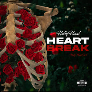 HollyHood HeartBreak (Explicit)