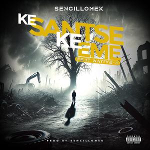 Ke santse ke eme (feat. Native A)