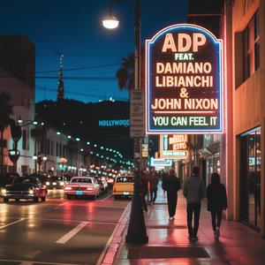 You Can Feel It (feat. Damiano LiBianchi & John Nixon)