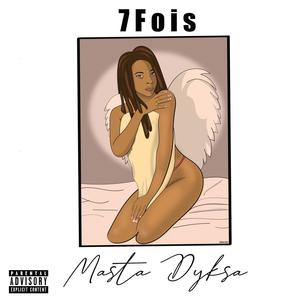 7 Fois (Explicit)