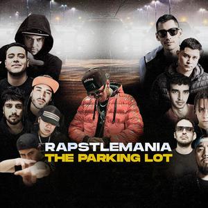 Rapstlemania: The Parking Lot